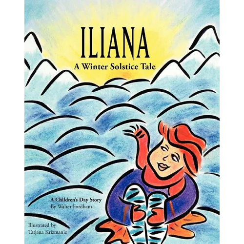 Iliana: A Winter Solstice Tale