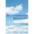 Spontaneous Behavior: The Art and Craft of Acting