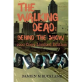 The Walking Dead: Behind The Show: 2000 Copy Limited Edition