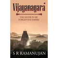 Vijayanagara: The Never to Be Forgotten Empire