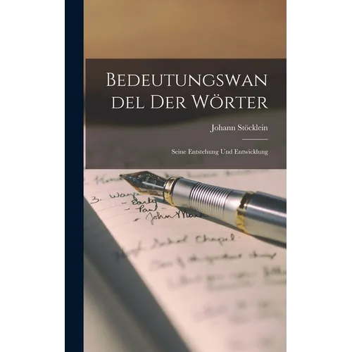 Bedeutungswandel der Wörter: Seine Entstehung und Entwicklung