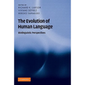 The Evolution of Human Language