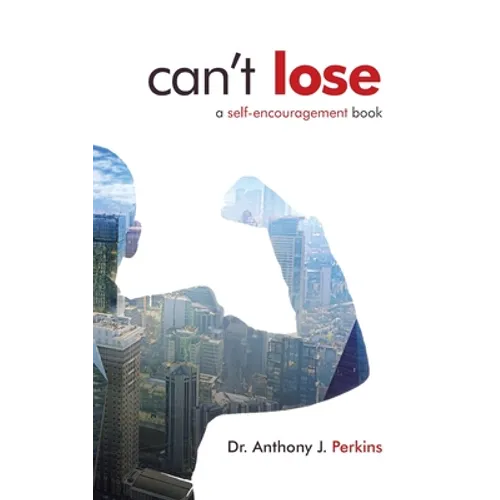 Can't Lose: A Self-Encouragement Book
