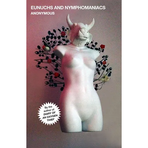 Eunuchs and Nymphomaniacs