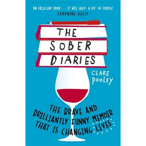 The Sober Diaries: How One Woman Stopped Drinking and Started Living - Paperback