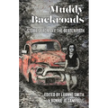 Muddy Backroads: Stories from off the Beaten Path