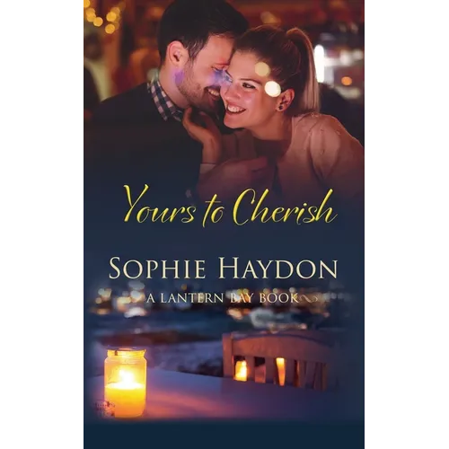 Yours to Cherish (Book 3, Lantern Bay)