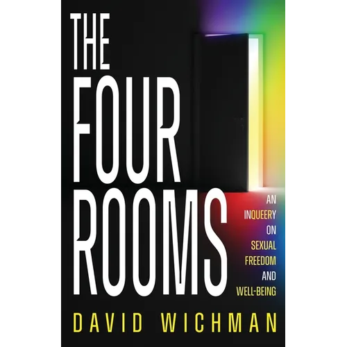 The Four Rooms: An InQueery on Sexual Freedom and Well-being