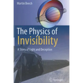 The Physics of Invisibility: A Story of Light and Deception