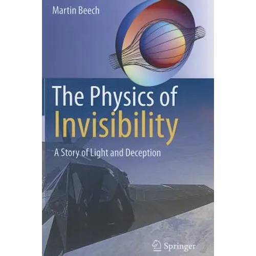 The Physics of Invisibility: A Story of Light and Deception