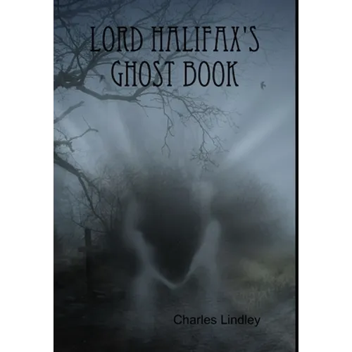 Lord Halifax's Ghost Book