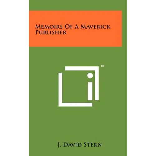 Memoirs Of A Maverick Publisher