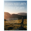 Human Insecurity To God's Security