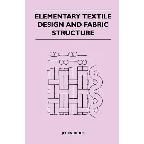 Elementary Textile Design and Fabric Structure