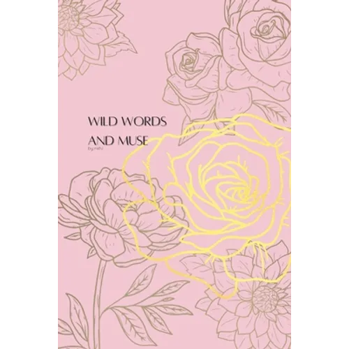 Wild Words and Muse by nkhi