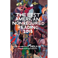 The Best American Nonrequired Reading 2018