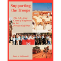 Supporting the Troops: The U.S. Army Corps of Engineers in the Persian Gulf War