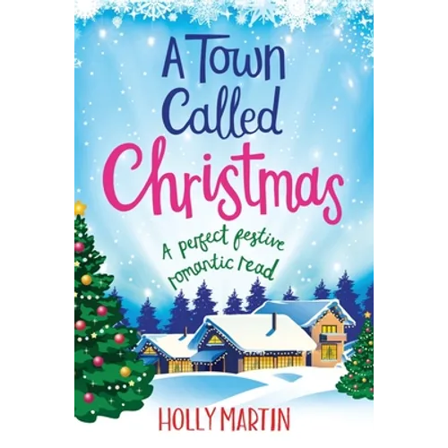 A Town called Christmas: Large Print edition