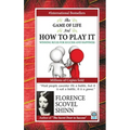 The Game of Life and How to Play It
