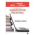 How to Design, Write, and Present a Successful Dissertation Proposal