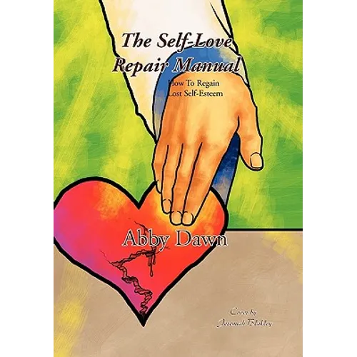 The Self-Love Repair Manual