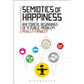 Semiotics of Happiness: Rhetorical Beginnings of a Public Problem