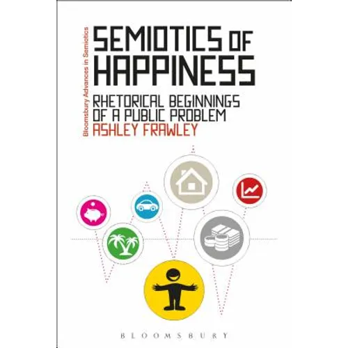 Semiotics of Happiness: Rhetorical Beginnings of a Public Problem