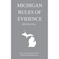 Michigan Rules of Evidence; 2023 Edition