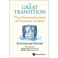 The Great Transition: The: The Personalization of Finance Is Here