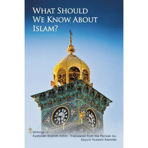 What Should We Know About Islam?