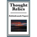 Thought Relics: Reflections on Life and the Inner World