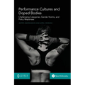 Performance Cultures and Doped Bodies: Challenging categories, gender norms, and policy responses