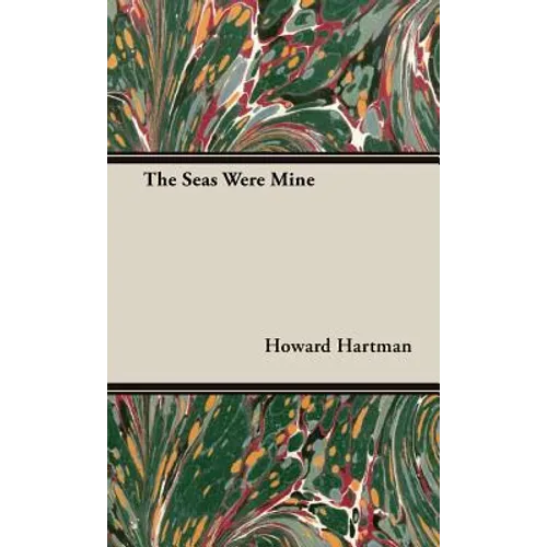 The Seas Were Mine