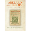 Abelard and Heloise: Six Letters of their Correspondence. Juxtalinear and Numbered Latin and Literal English Translation