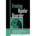Treating Bipolar Disorder: A Clinician's Guide to Interpersonal and Social Rhythm Therapy