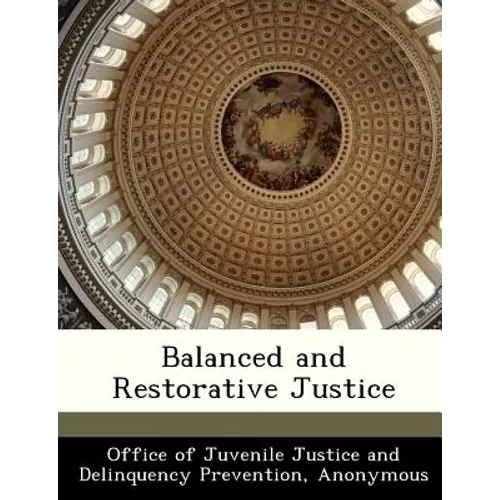 Balanced and Restorative Justice