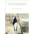 A Cultural History of the Human Body in the Enlightenment