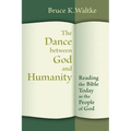 The Dance Between God and Humanity: Reading the Bible Today as the People of God