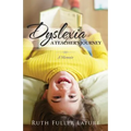 Dyslexia: A Teacher's Journey: Memoir