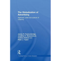 The Globalization of Advertising: Agencies, Cities and Spaces of Creativity
