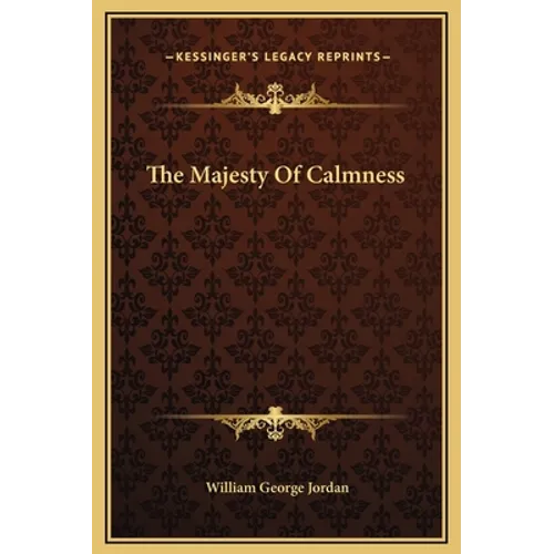 The Majesty Of Calmness
