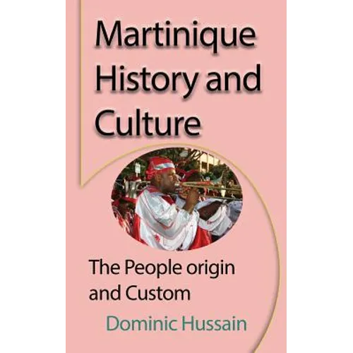 Martinique History and Culture: The People origin and Custom