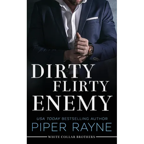 Dirty Flirty Enemy