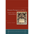Between Foreigners and Shiais: Nineteenth-Century Iran and Its Jewish Minority