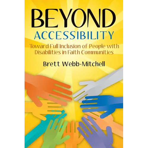 Beyond Accessibility: Toward Full Inclusion of People with Disabilities in Faith Communities