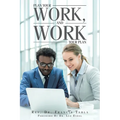 Plan Your Work, and Work Your Plan