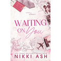 Waiting on You