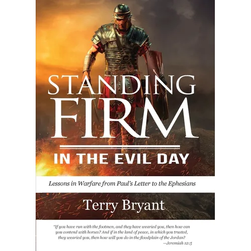 Standing Firm in the Evil Day