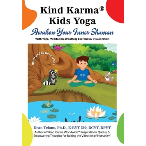 Kind Karma(R) Kids Yoga: Awaken Your Inner Shaman