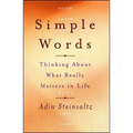 Simple Words: Thinking about What Really Matters in Life